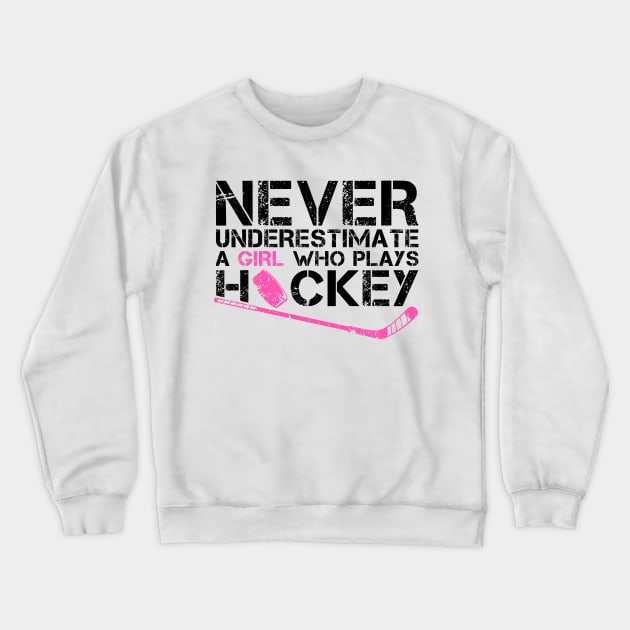 Funny Ice Hockey Player For Women Girls Hockey Lovers Crewneck Sweatshirt by MetalHoneyDesigns